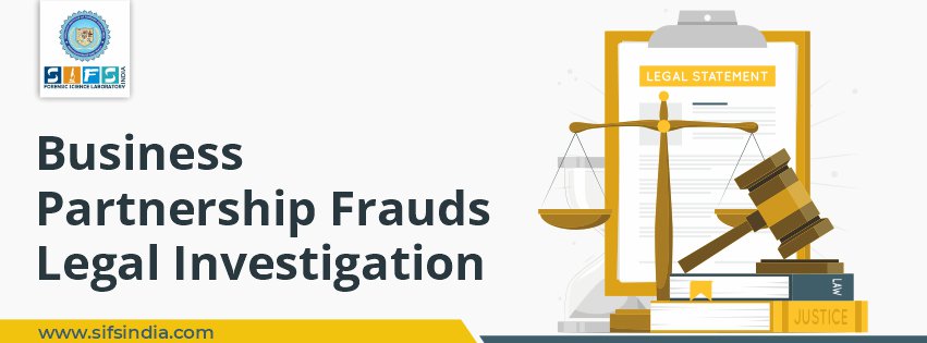 Business Partnership Frauds | Legal Investigation
