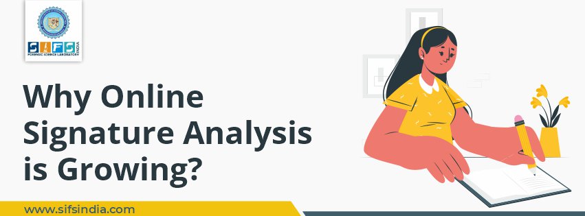 Why Online Signature Analysis Is Growing?