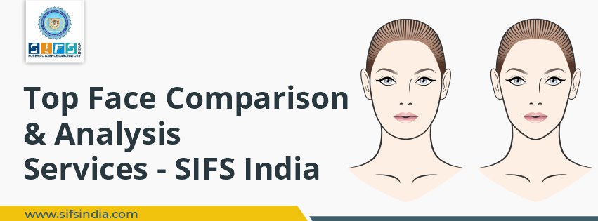 Top Face Comparison & Analysis Services - SIFS India