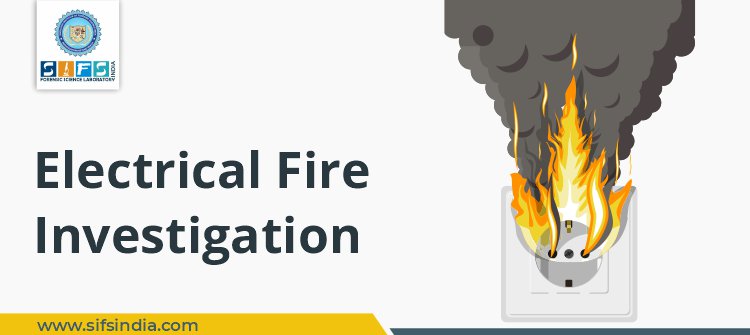 Electrical Fire Investigation