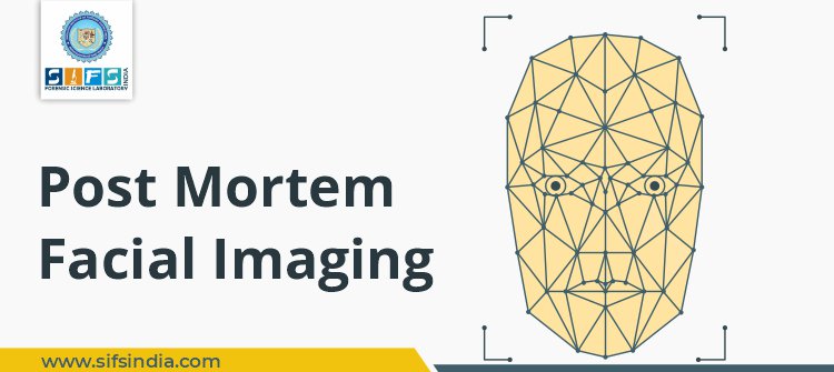 Post Mortem Facial Imaging